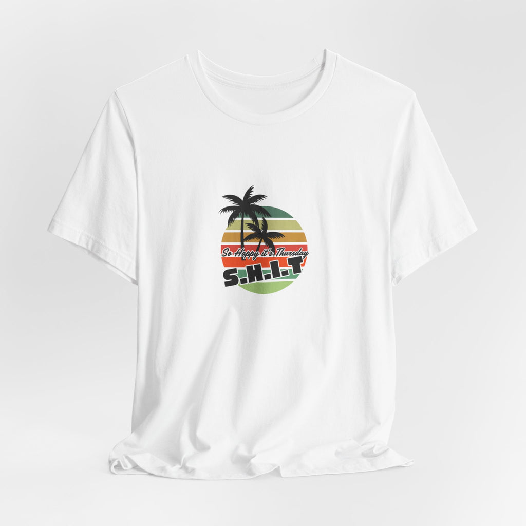 So Happy It's Thursday Unisex Jersey Short Sleeve Tee
