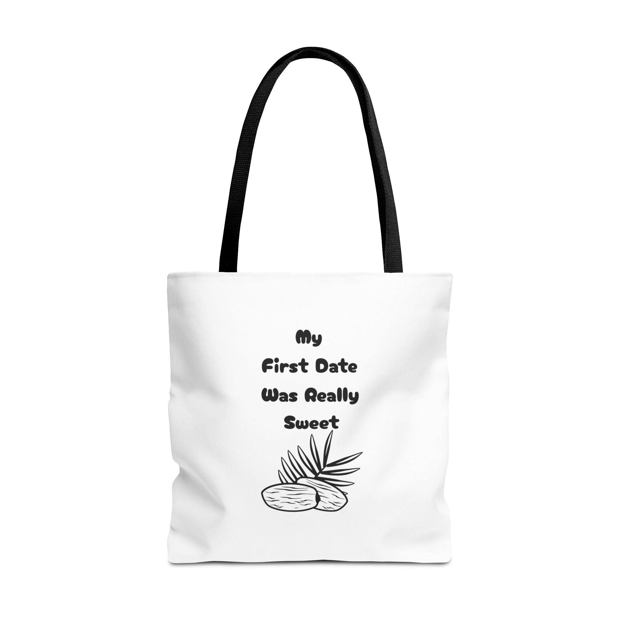 My First Date Was Really Sweet Tote Bag