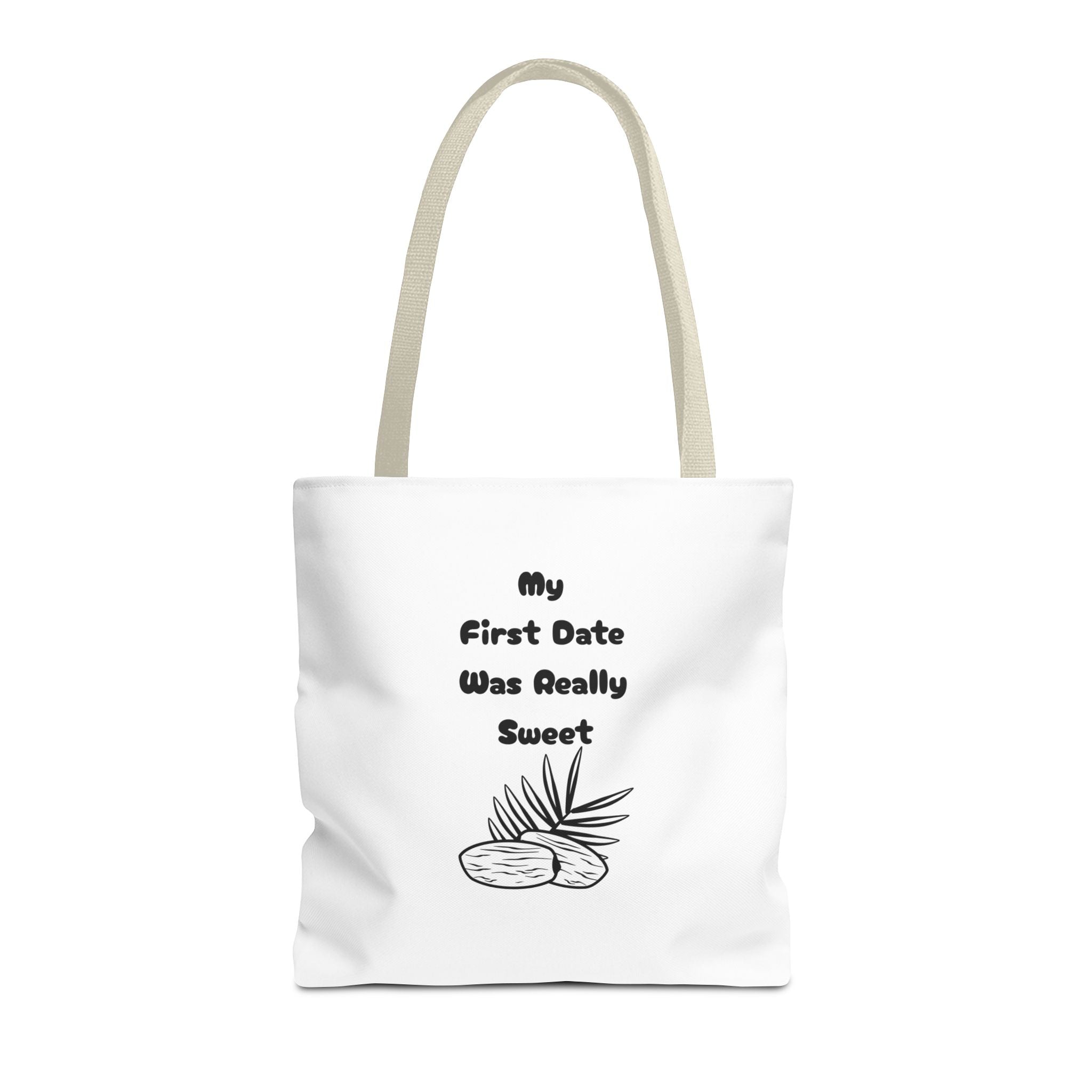 My First Date Was Really Sweet Tote Bag