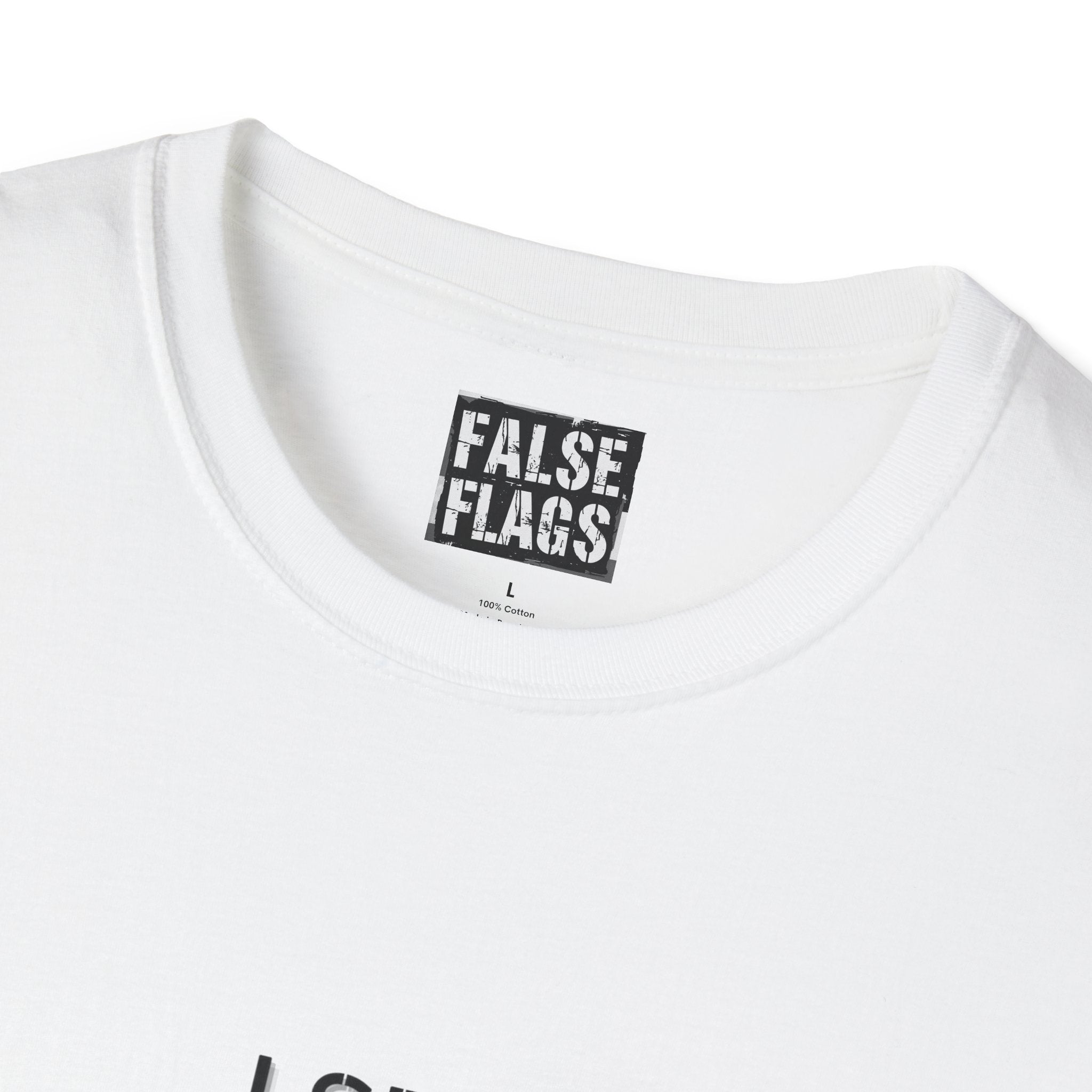 I See False Flags Everywhere T-Shirt
