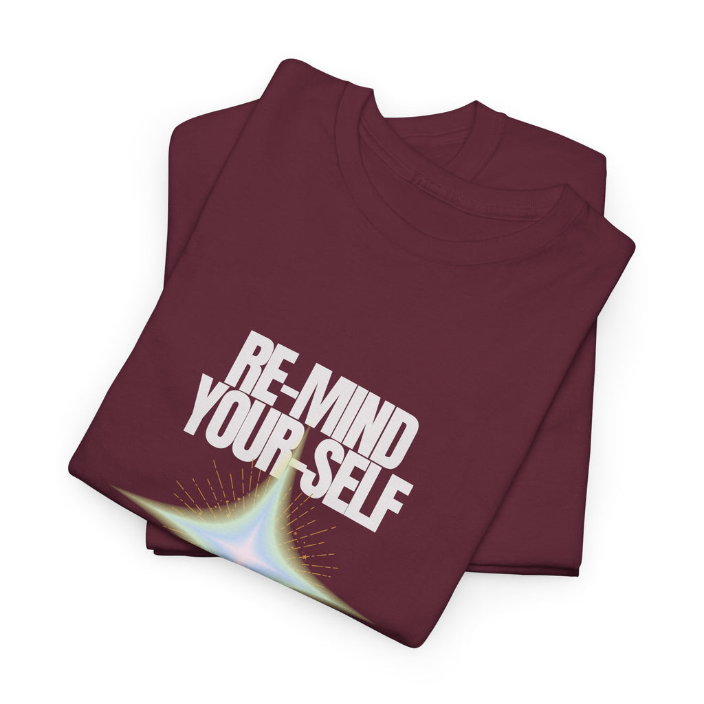 Re-Mind Your Self Radiant Soul T-Shirt
