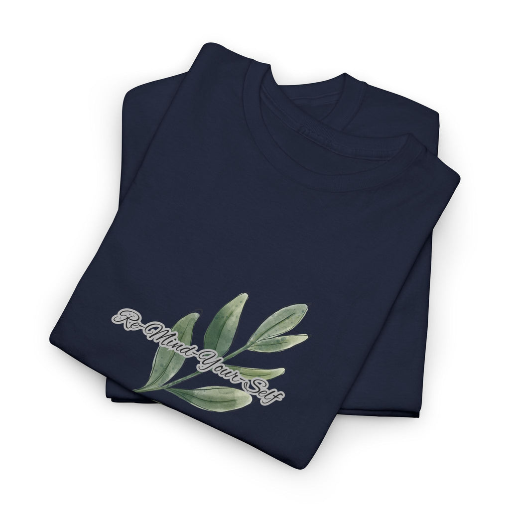 Re-Mind-Your-Self Leavy Branch T-Shirt
