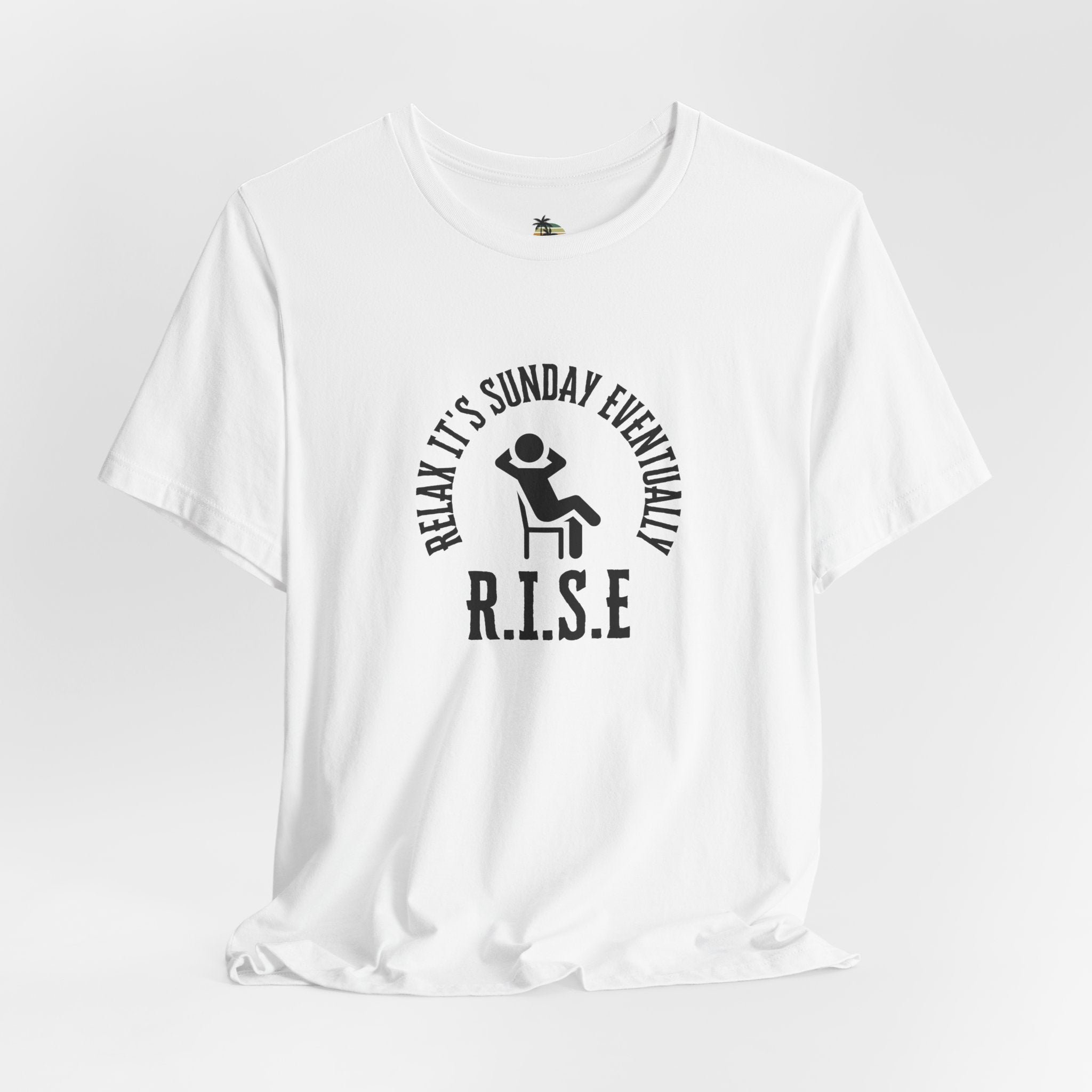 R.I.S.E. Relax It's Sunday Eventually Unisex Jersey Short Sleeve Tee