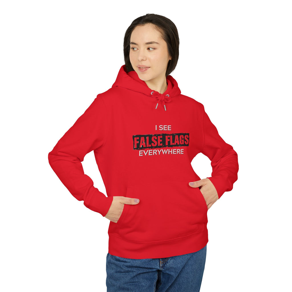 I See False Flags Everywhere Hoodie