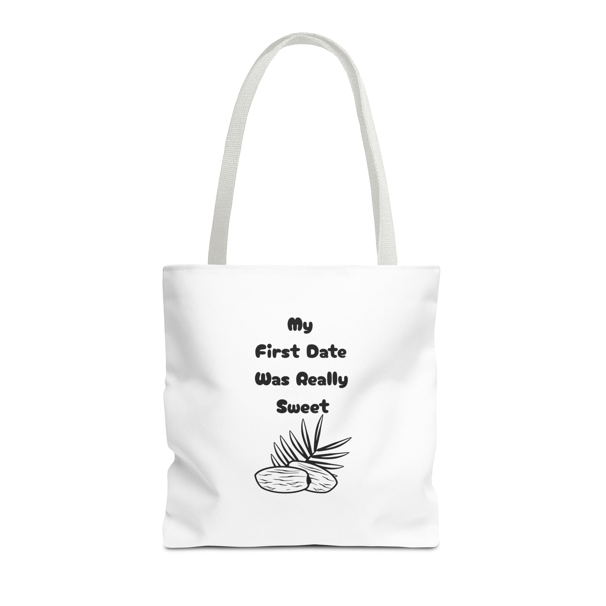 My First Date Was Really Sweet Tote Bag