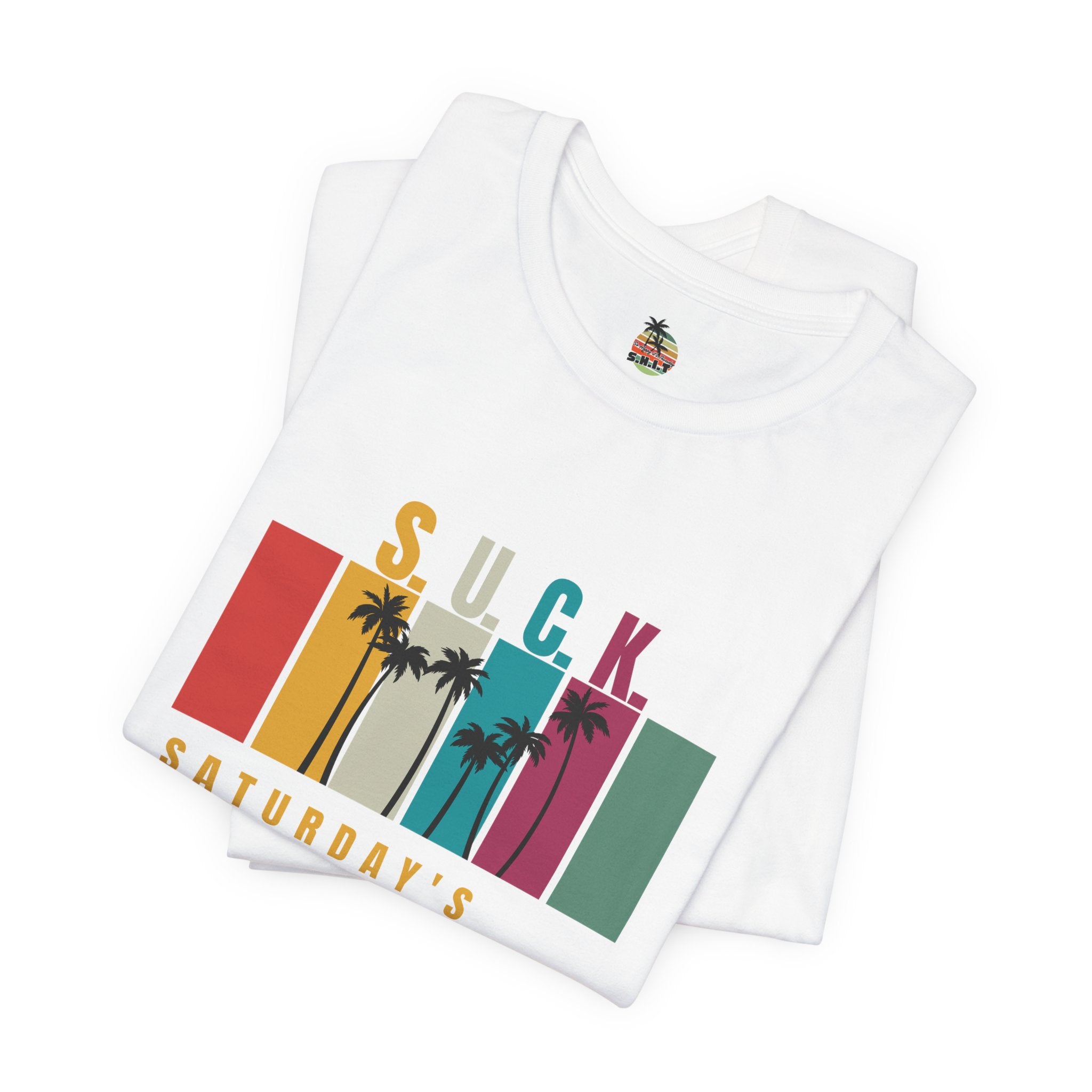 S.U.C.K. Saturday's Ultimative Chill Kindness Unisex Jersey Short Sleeve Tee