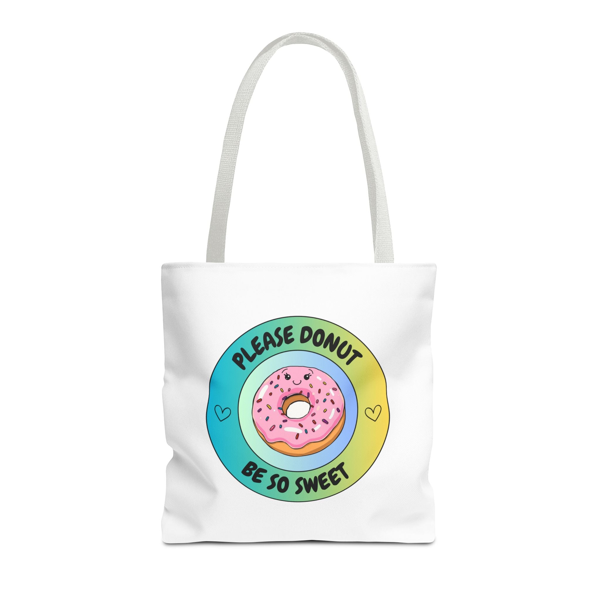 Please Donut Be So Sweet Tote Bag