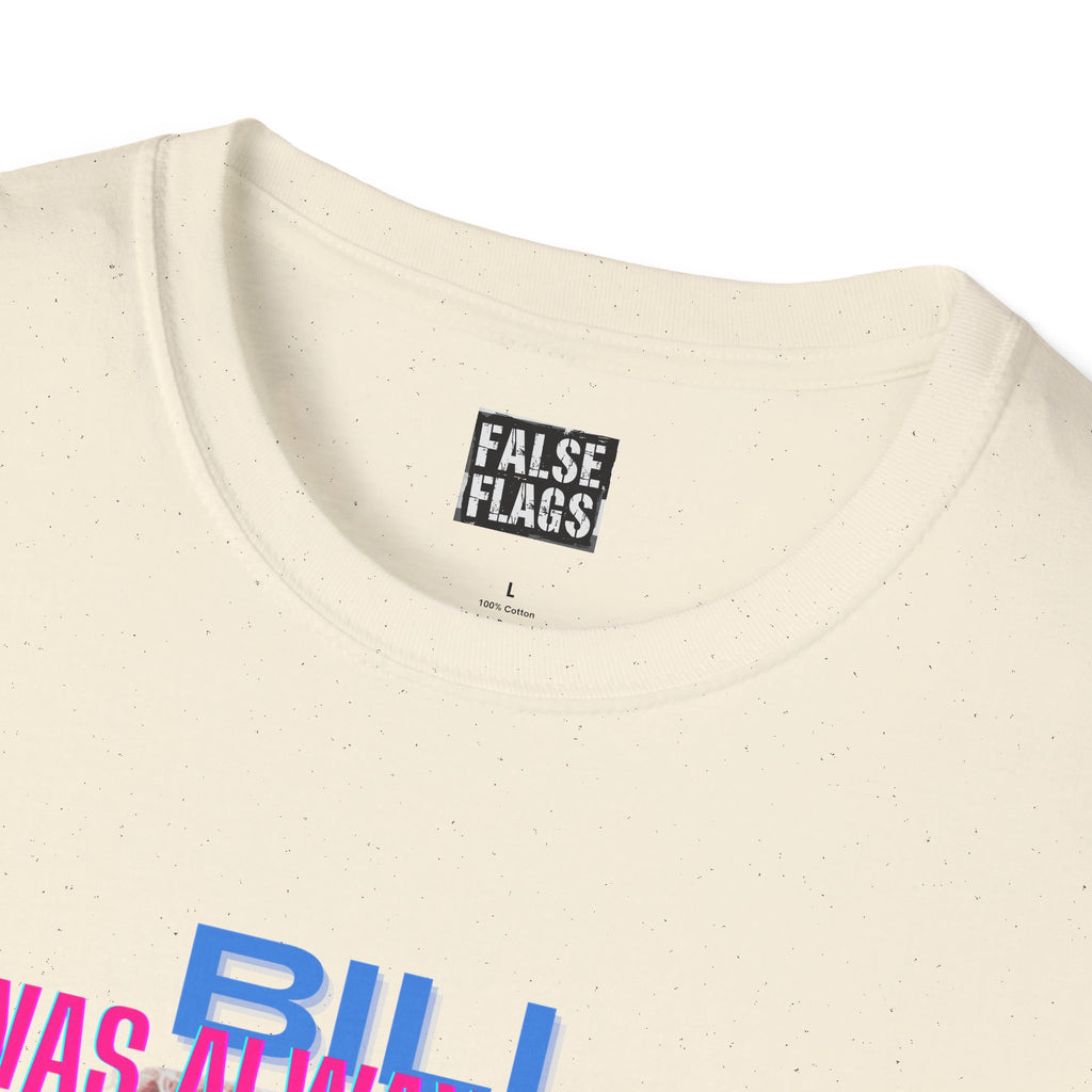 Bill Was Always Right – A tribute to William Cooper T-Shirt