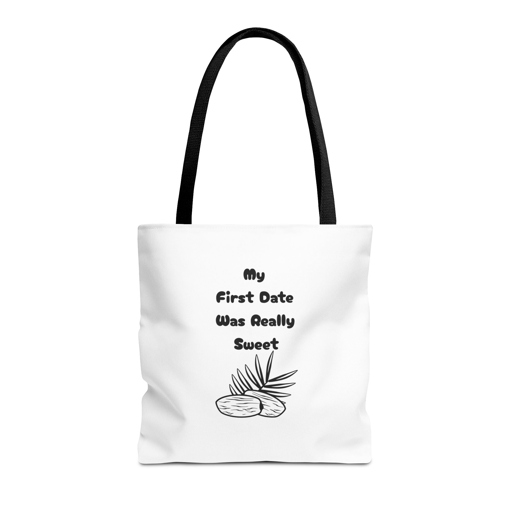 My First Date Was Really Sweet Tote Bag