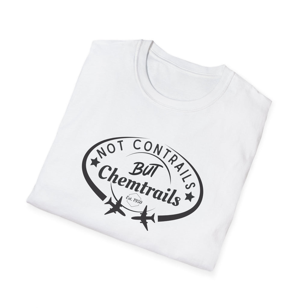 Not Contrails But Chemtrails T-Shirt