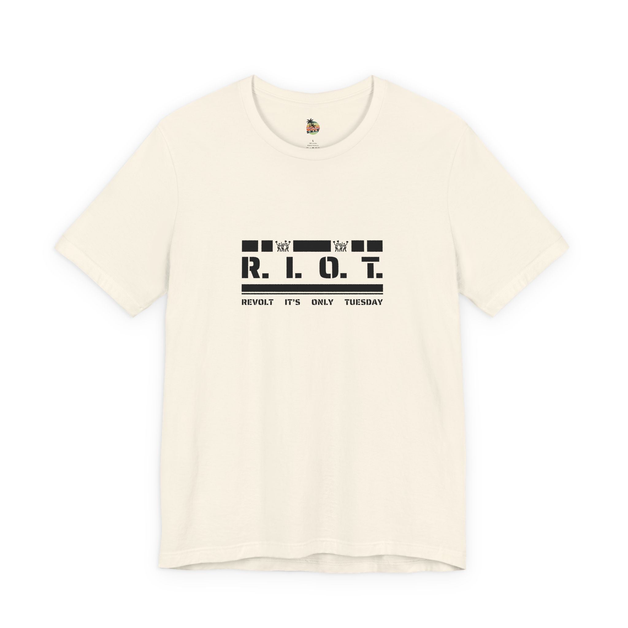 R.I.O.T. Revolt It's Only Tuesday Unisex  Tee