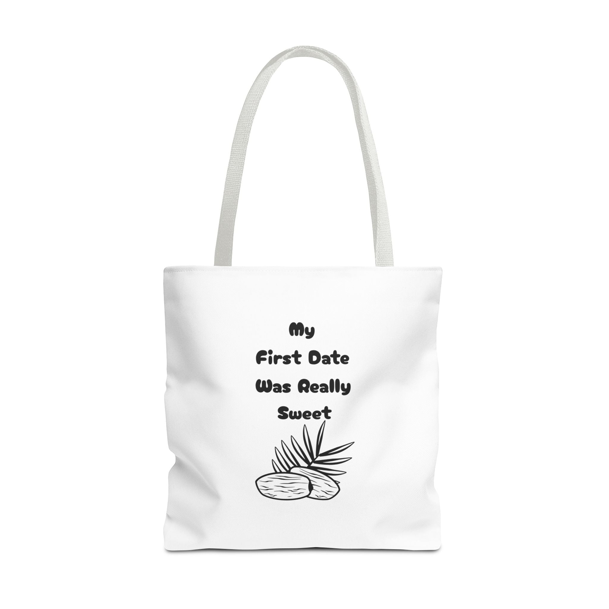 My First Date Was Really Sweet Tote Bag