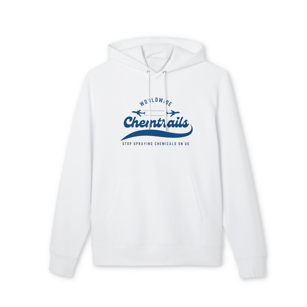 Chemtrails Worldwide - Stop Spraying Chemicals on Us Hoodie