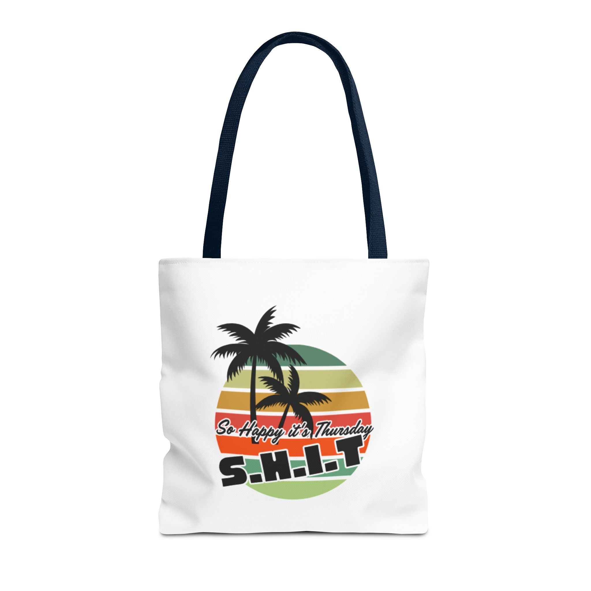 S.H.I.T. So Happy It's Thursday Tote Bag