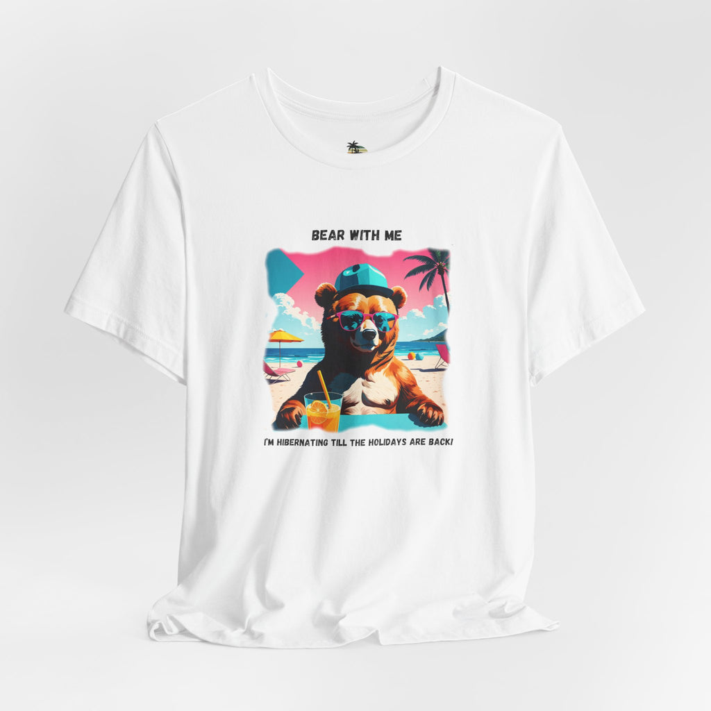 Bear With Me I Am Hibernating Until The Holidays Are Back T-Shirt