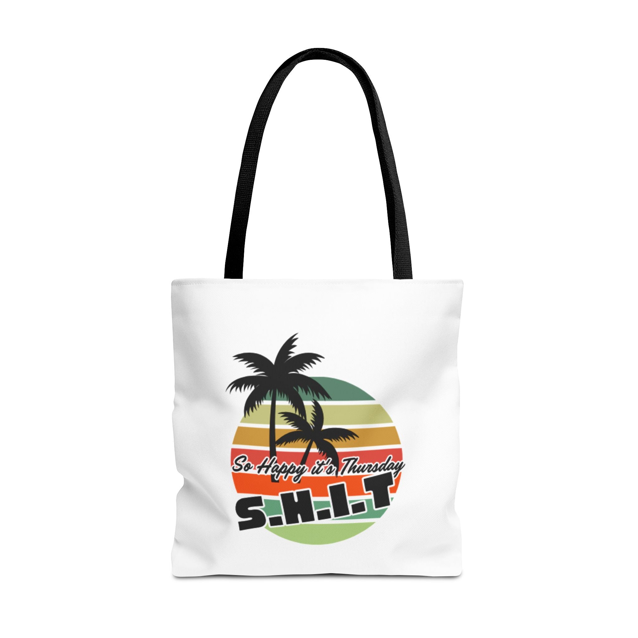 S.H.I.T. So Happy It's Thursday Tote Bag