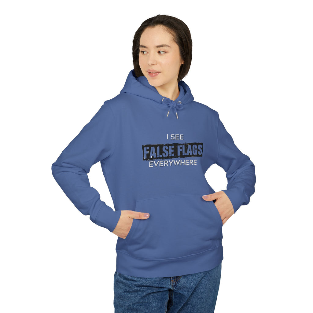 I See False Flags Everywhere Hoodie
