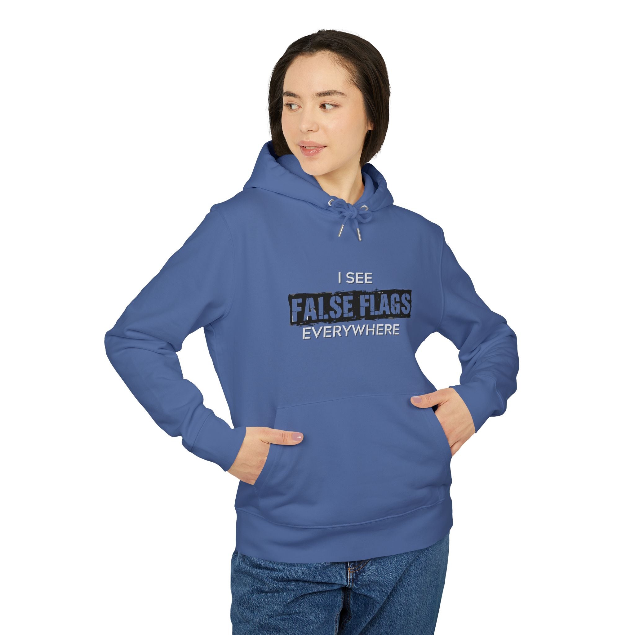 I See False Flags Everywhere Hoodie
