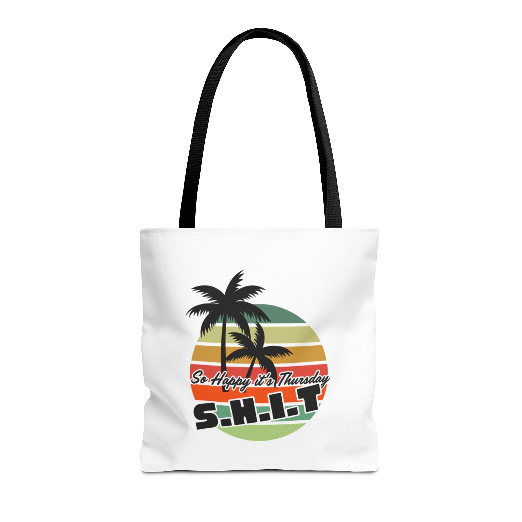 S.H.I.T. So Happy It's Thursday Tote Bag
