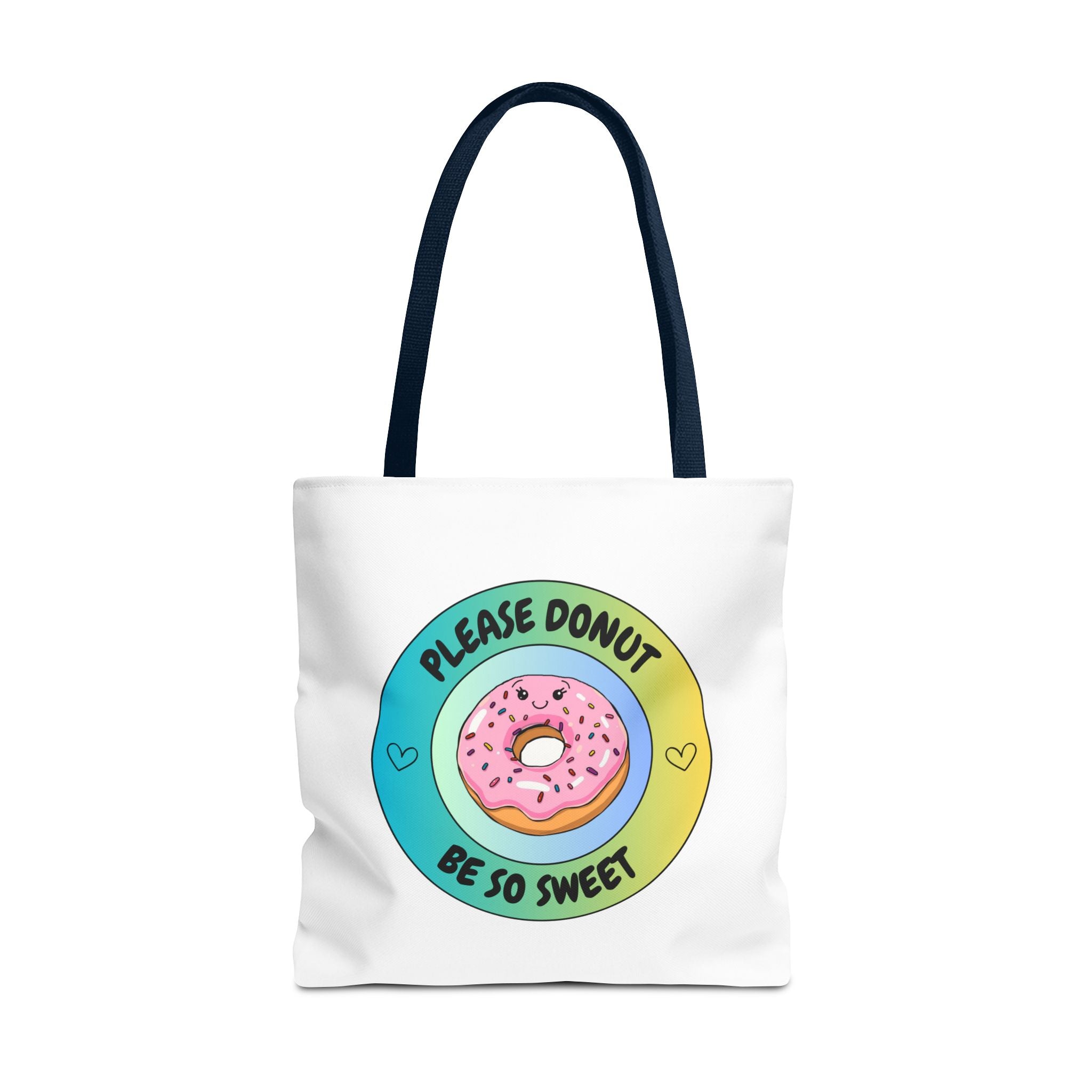 Please Donut Be So Sweet Tote Bag