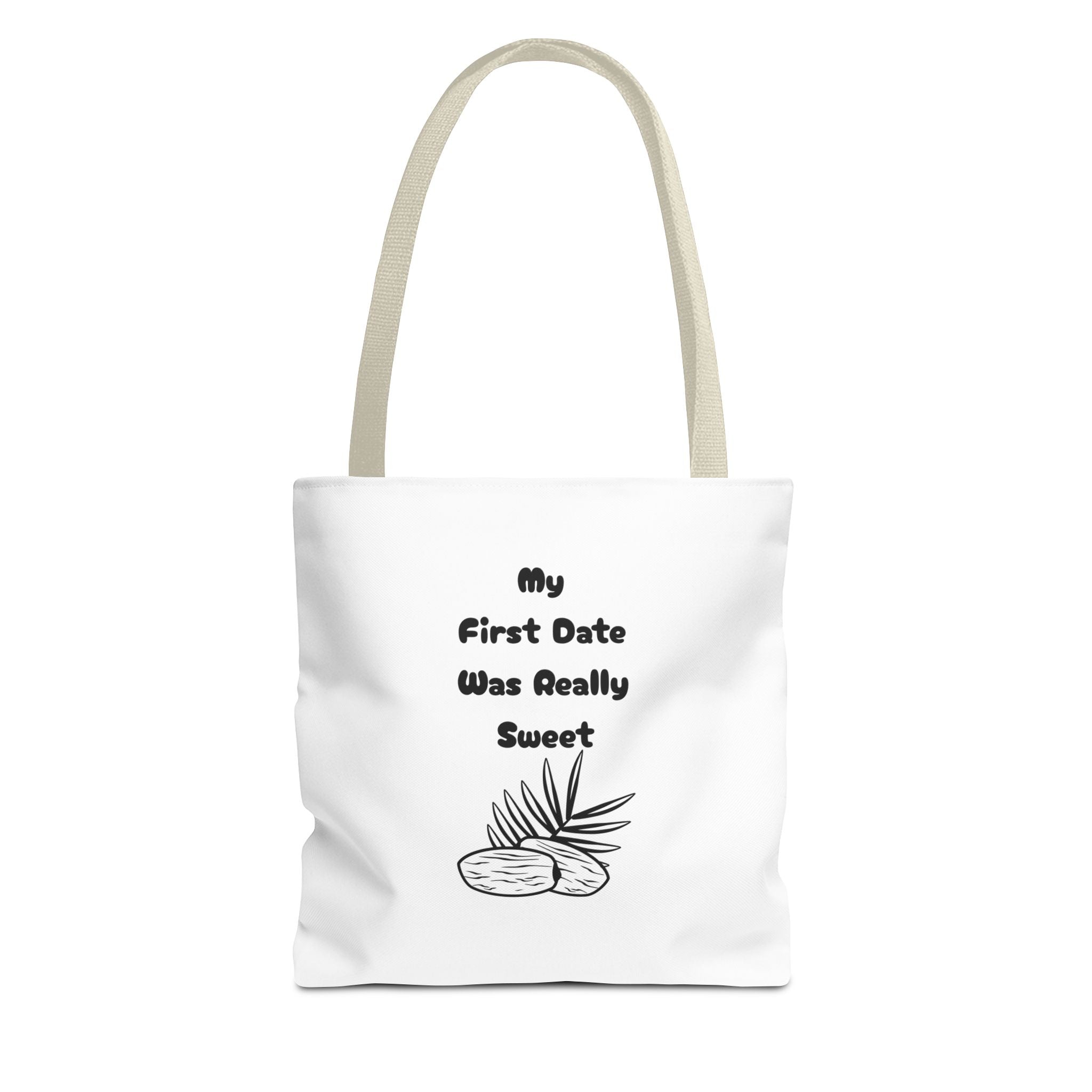 My First Date Was Really Sweet Tote Bag