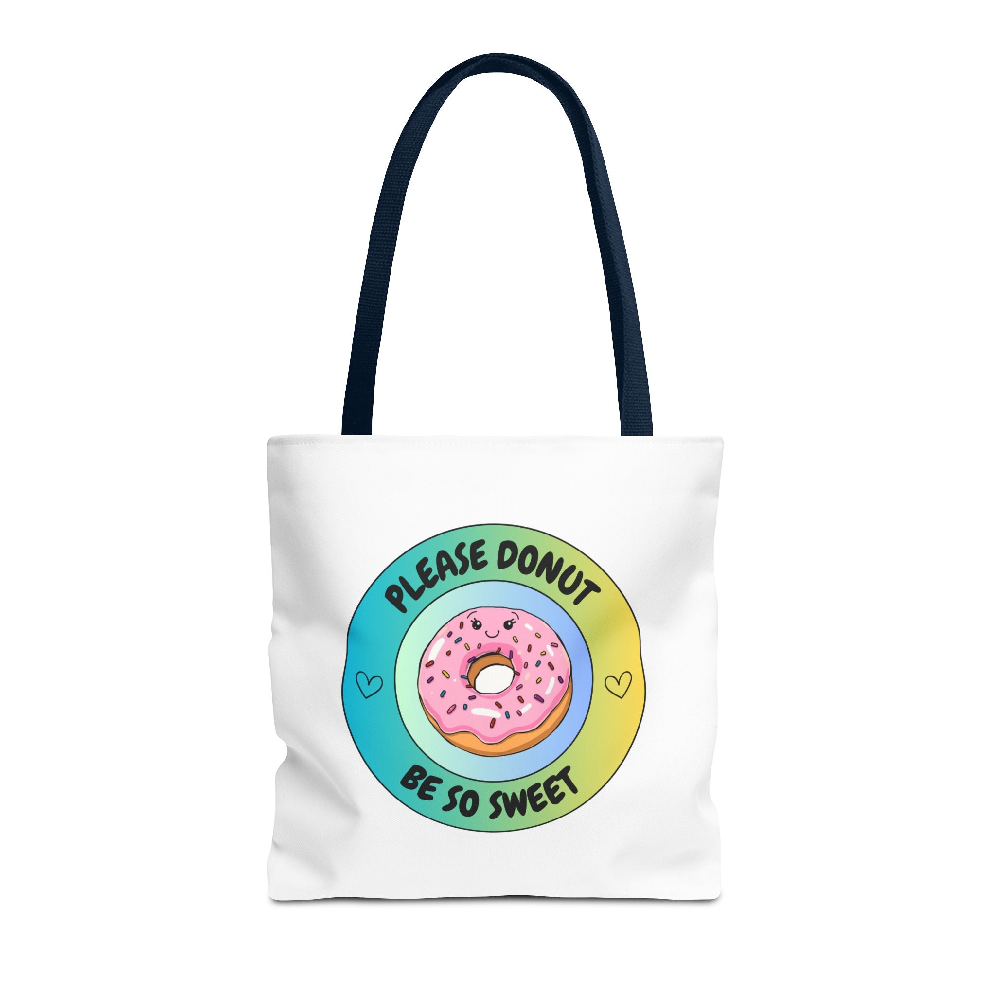 Please Donut Be So Sweet Tote Bag