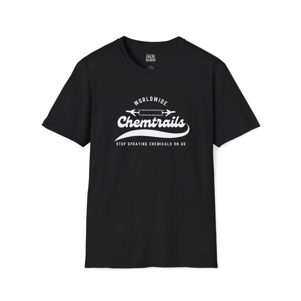 Chemtrails Wordwide - Stop Spraying Chemicals On Us T-Shirt