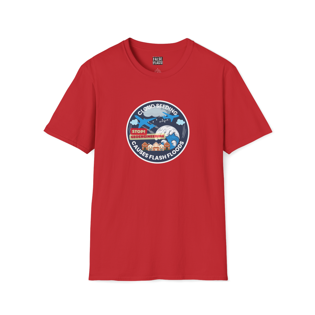 Cloud Seeding Causes Flash Floods T-Shirt