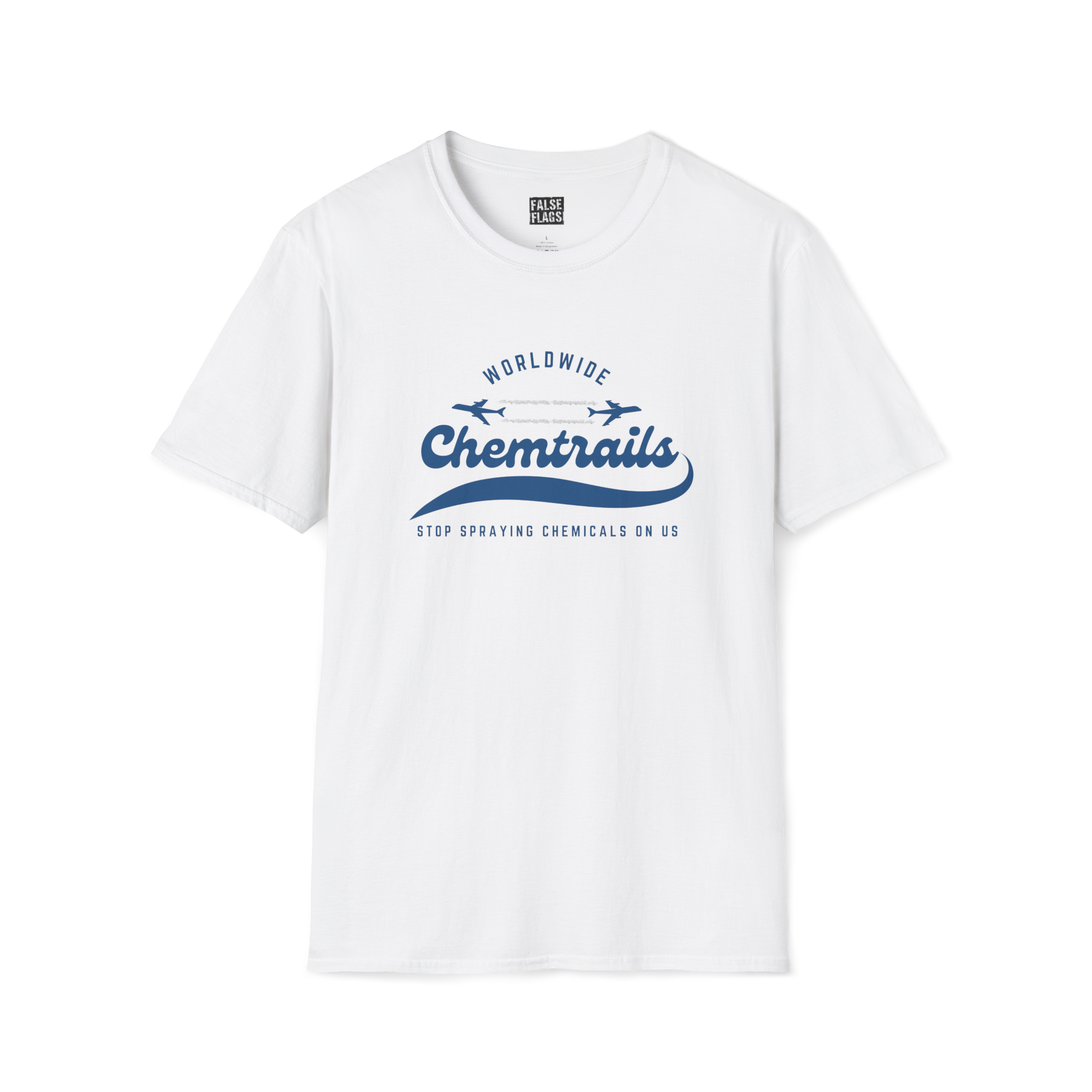 Chemtrails Wordwide -Stop Spraying Chemicals On Us T-Shirt