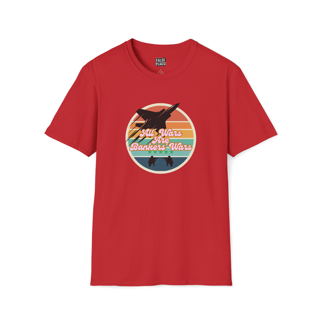 All Wars Are Bankers' Wars T-Shirt