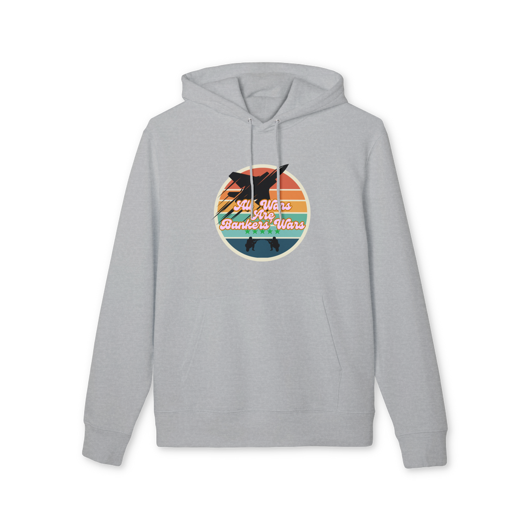 All Wars Are Bankers Wars Hoodie