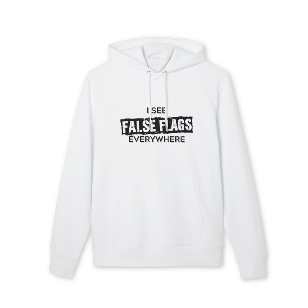 I See False Flags Everywhere Hoodie