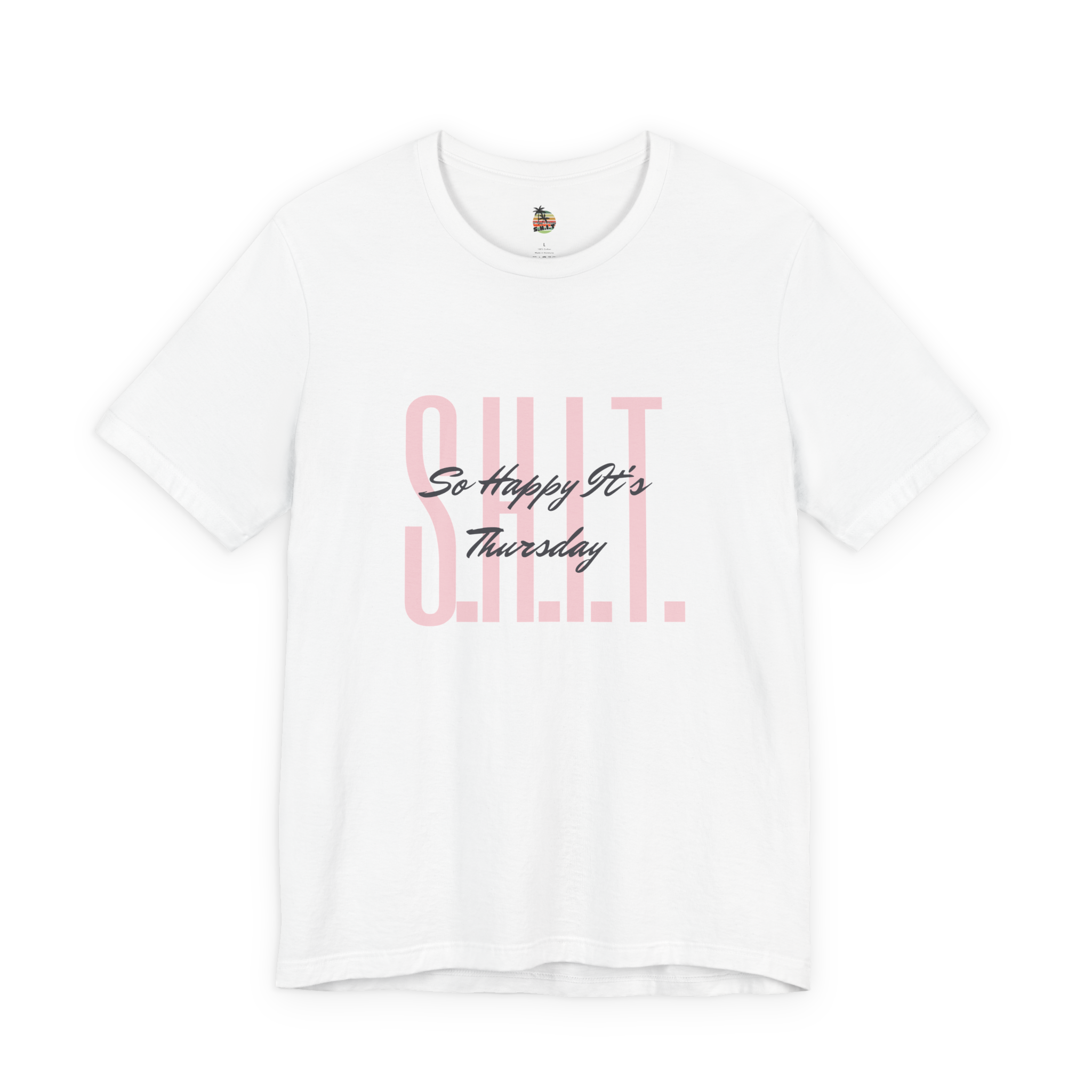 S.H.I.T. So Happy It's Thursday Unisex Jersey Short Sleeve Tee