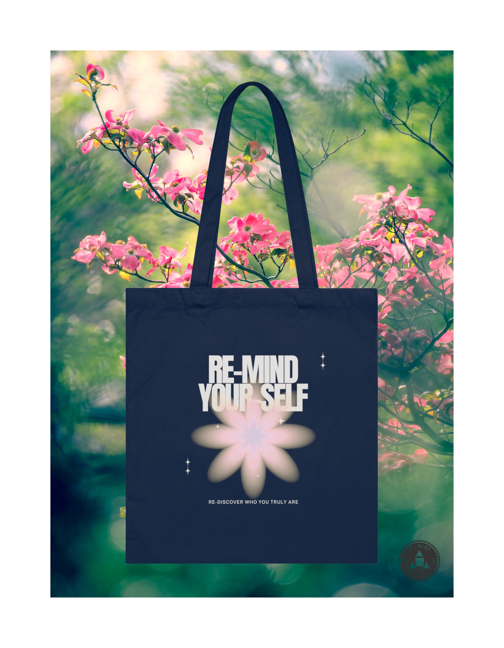 Re-Mind-Your-Self Floral Organic Cotton Tote Bag