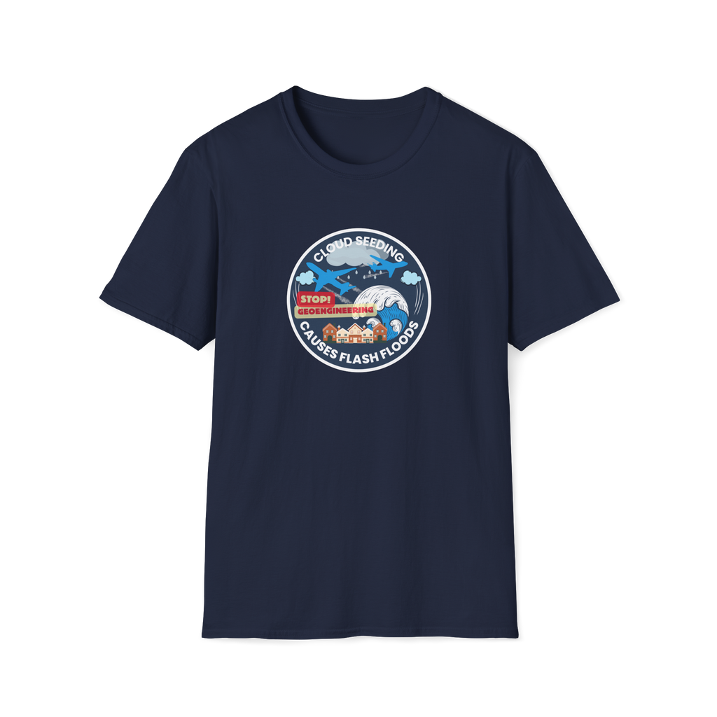 Cloud Seeding Causes Flash Floods T-Shirt