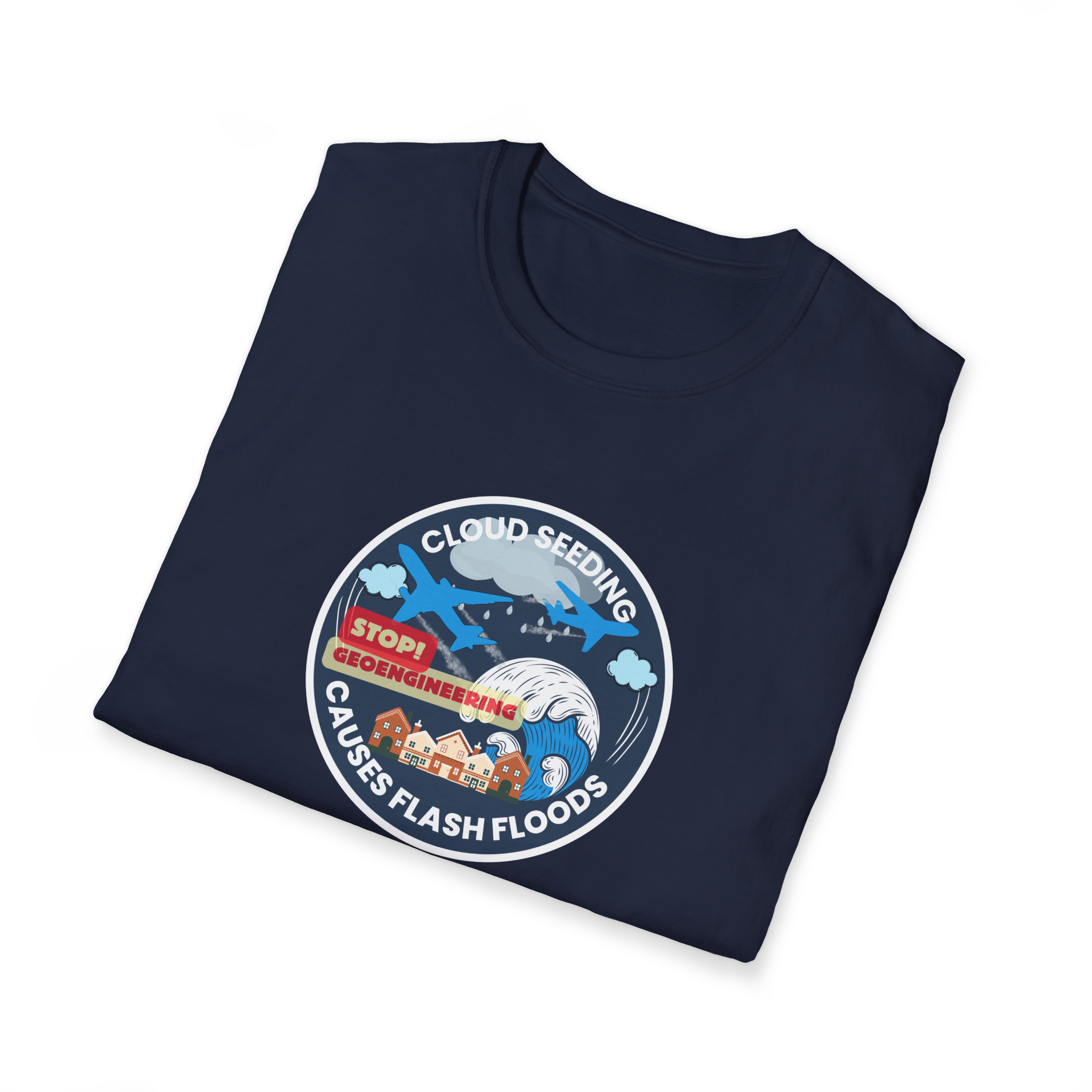 Cloud Seeding Causes Flash Floods T-Shirt