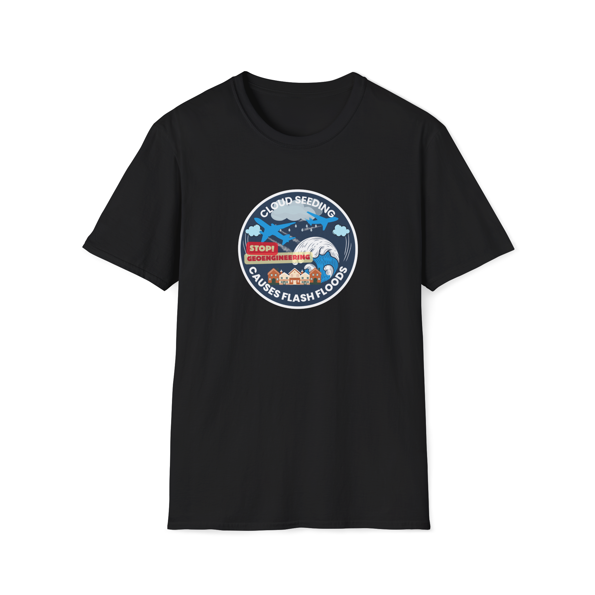 Cloud Seeding Causes Flash Floods T-Shirt