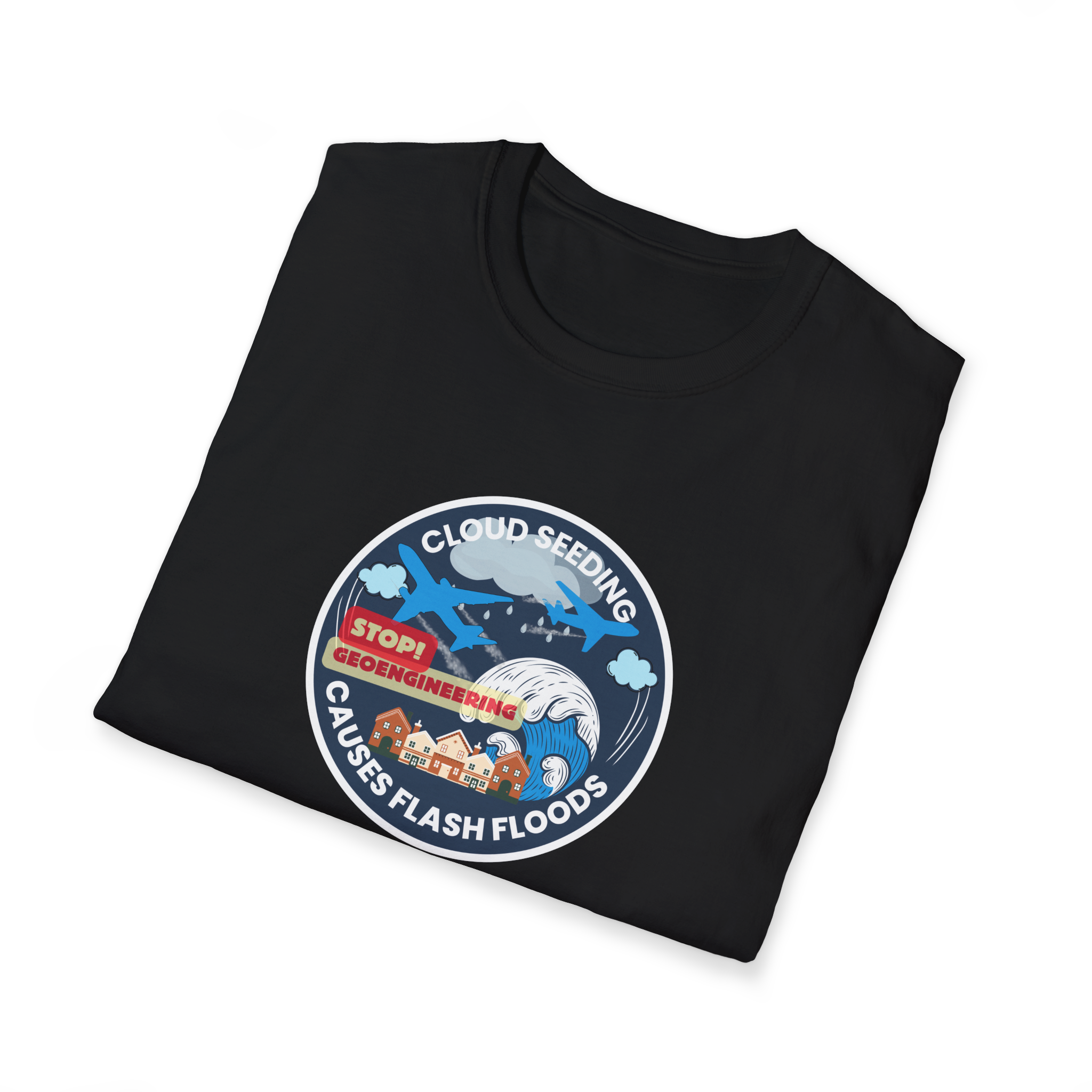 Cloud Seeding Causes Flash Floods T-Shirt