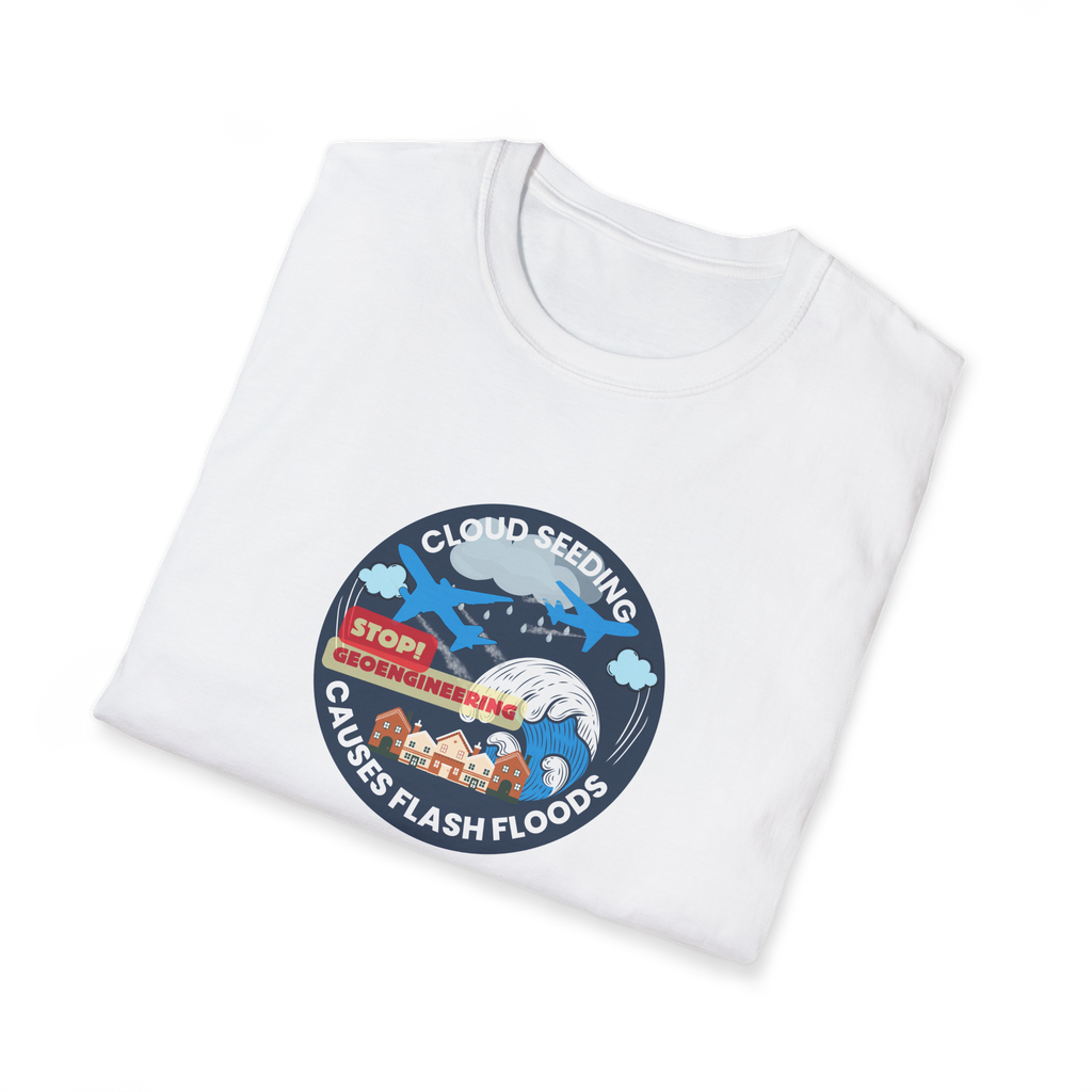 Cloud Seeding Causes Flash Floods T-Shirt