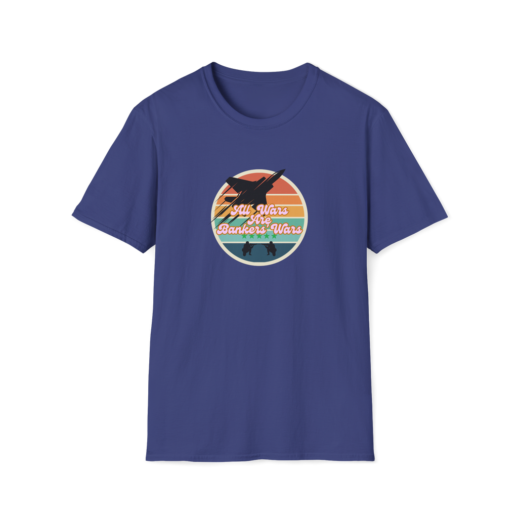 All Wars Are Bankers' Wars T-Shirt