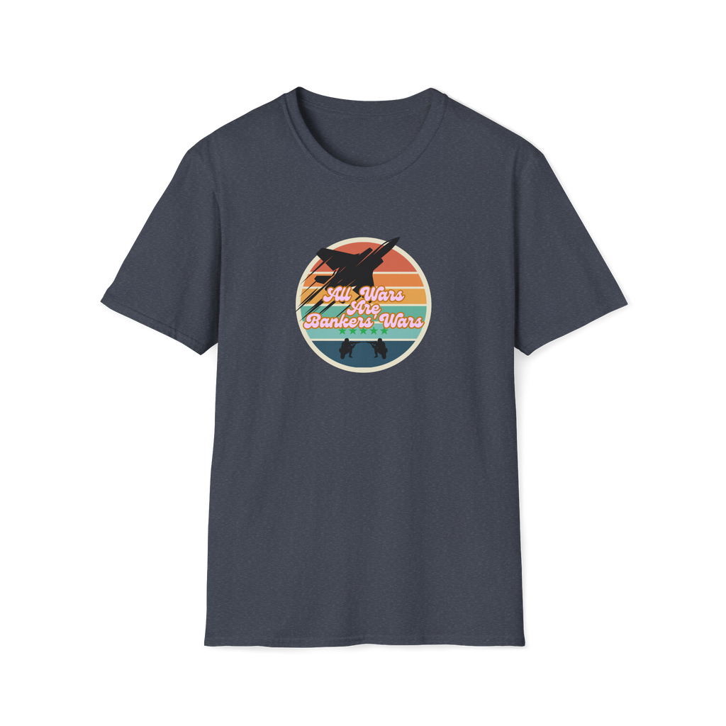 All Wars Are Bankers' Wars T-Shirt