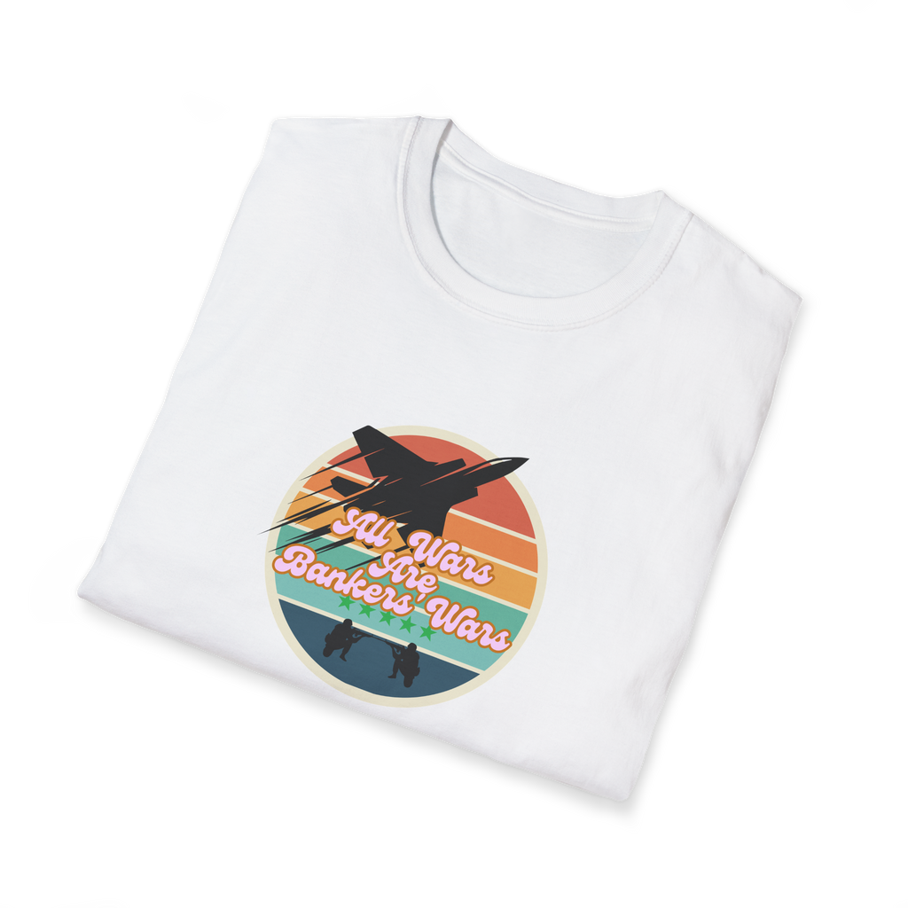 All Wars Are Bankers' Wars T-Shirt
