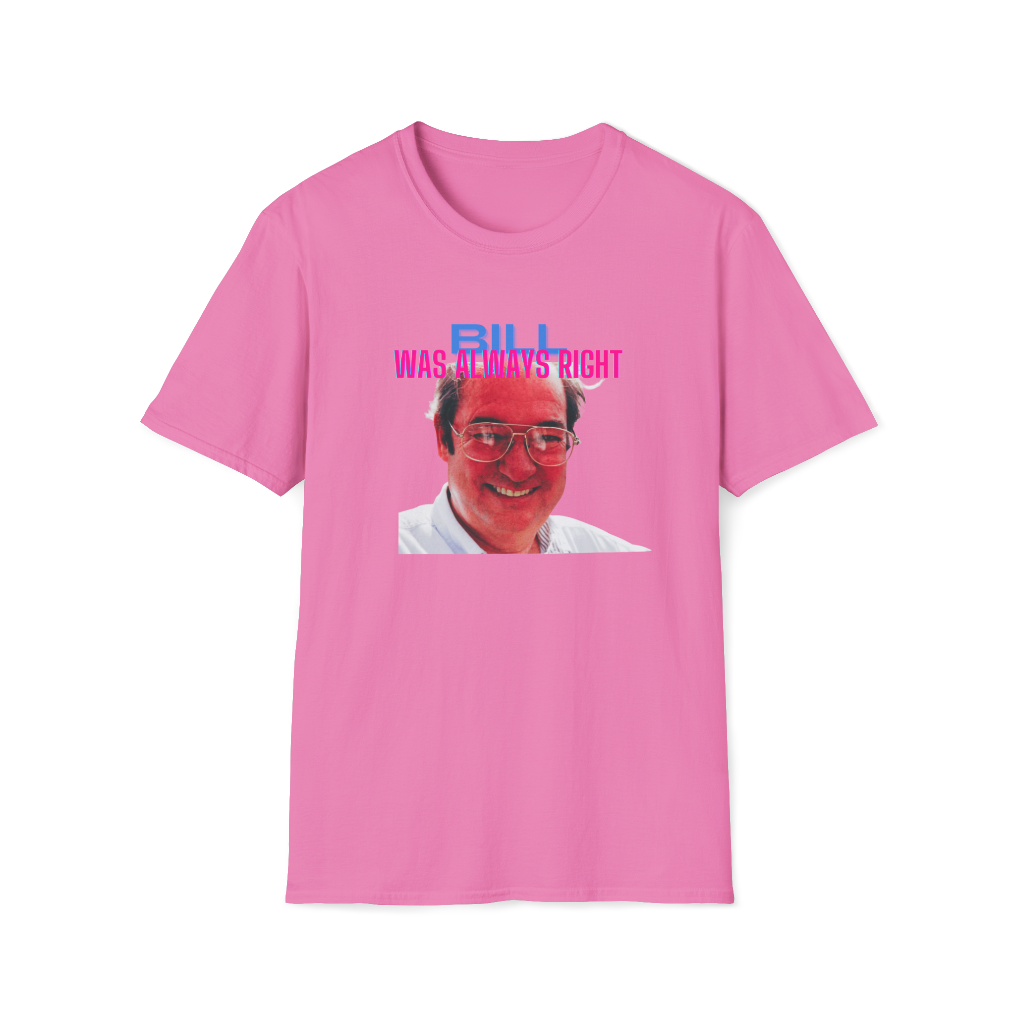 Bill Was Always Right – A tribute to William Cooper T-Shirt