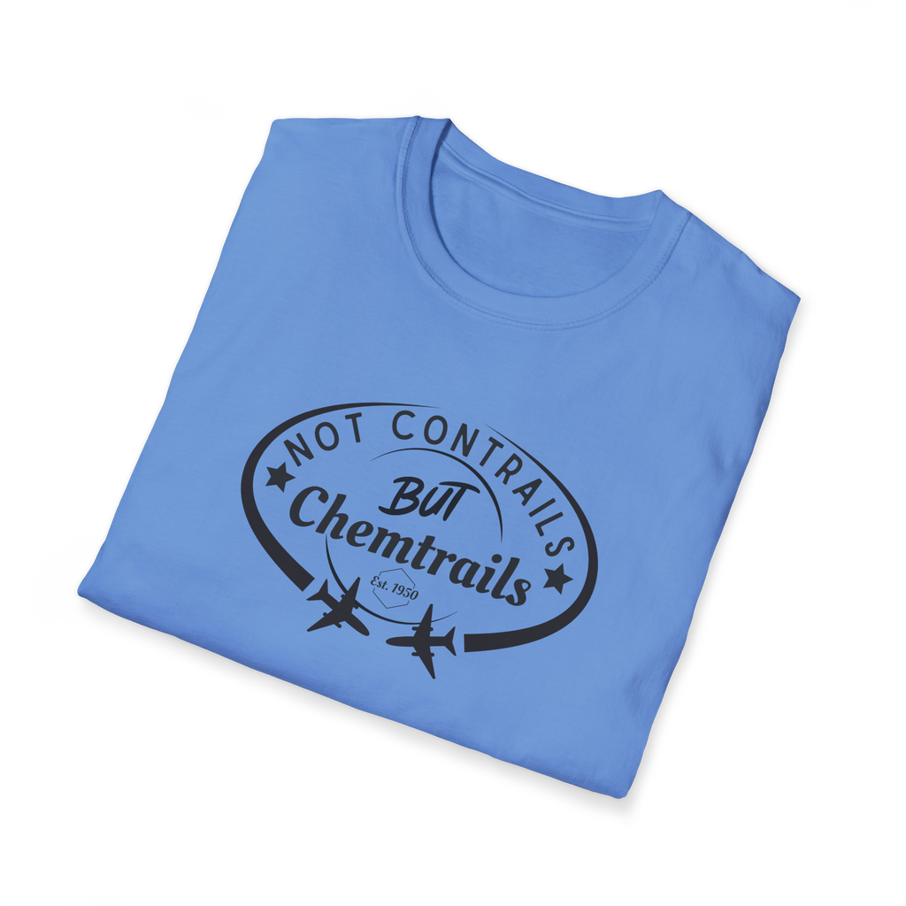 Not Contrails But Chemtrails T-Shirt