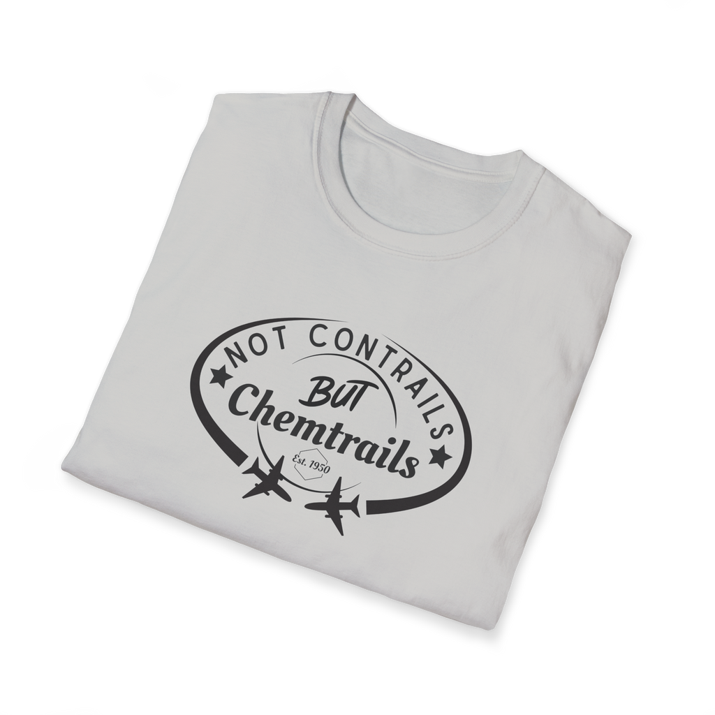 Not Contrails But Chemtrails T-Shirt