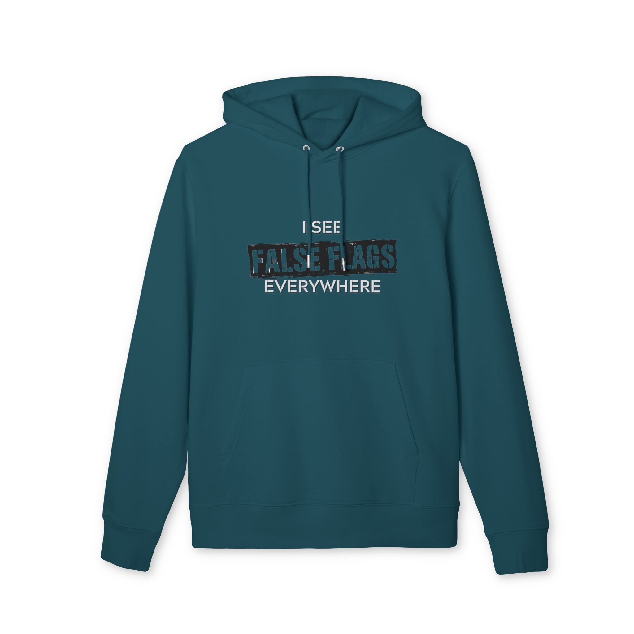 I See False Flags Everywhere Hoodie