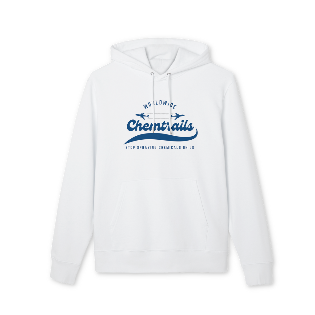 Chemtrails Worldwide - Stop Spraying Chemicals on Us Hoodie