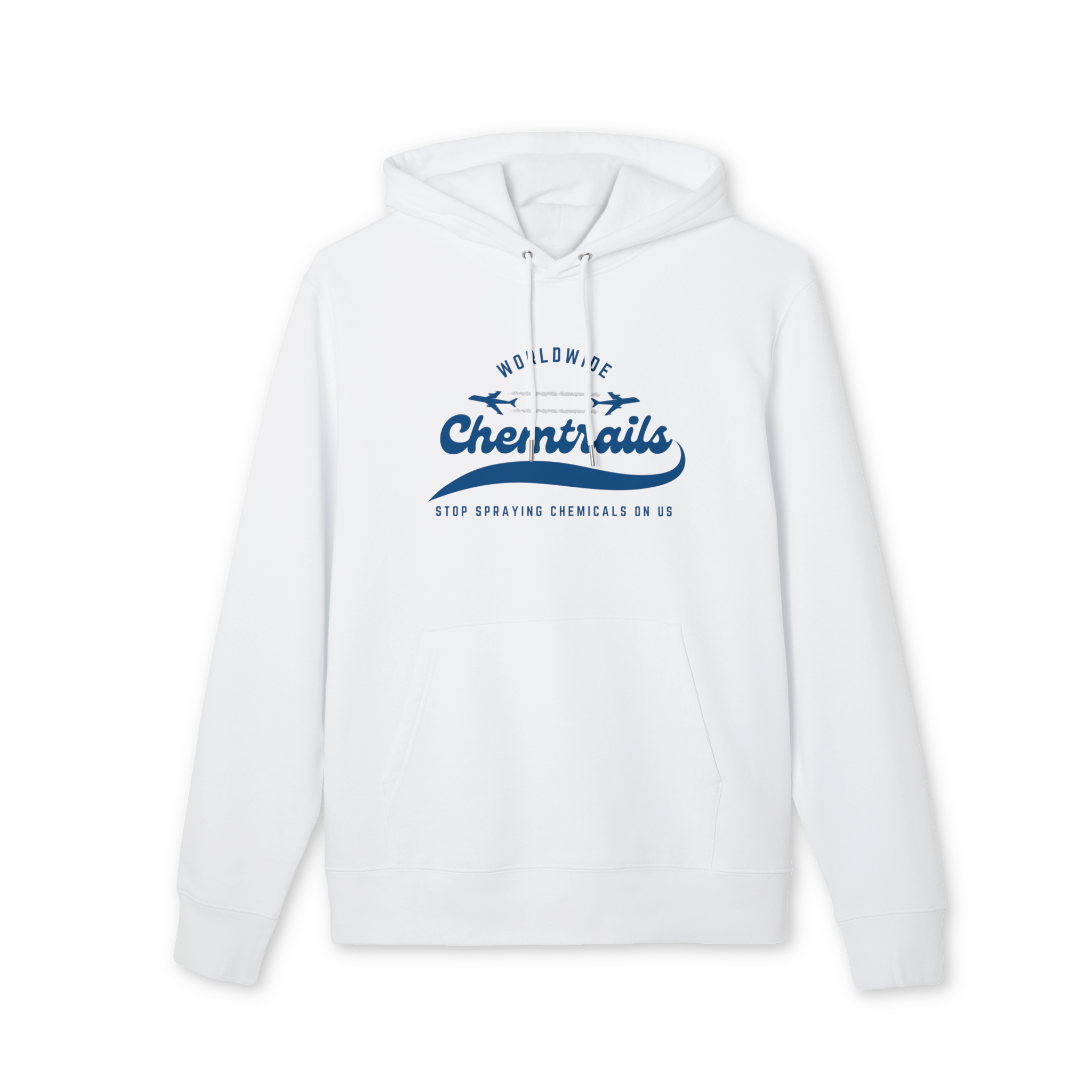 Chemtrails Worldwide - Stop Spraying Chemicals on Us Hoodie