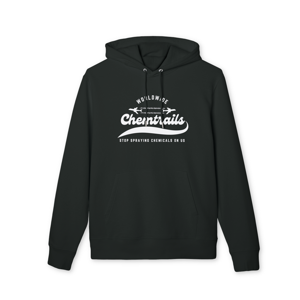 Chemtrails Worldwide - Stop Spraying Chemicals on Us Hoodie