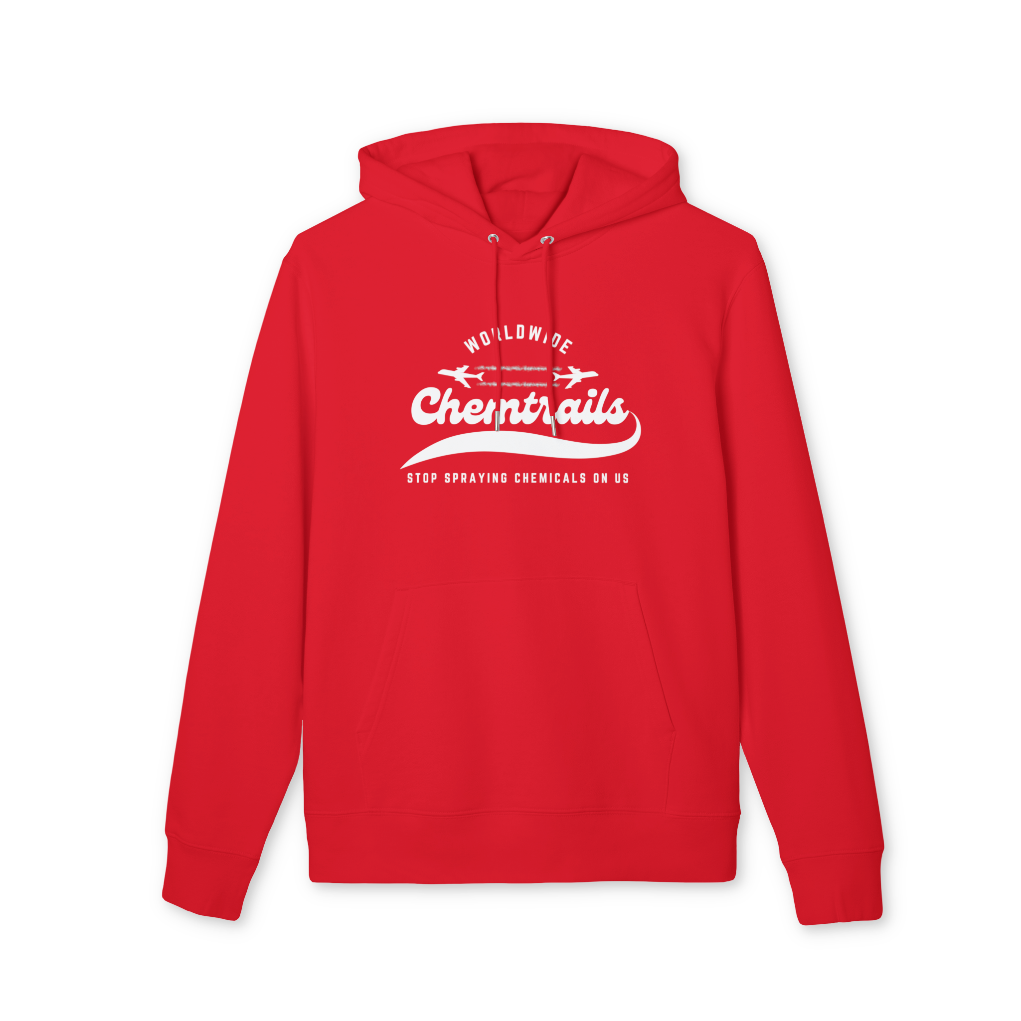 Chemtrails Worldwide - Stop Spraying Chemicals on Us Hoodie